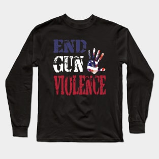 End Gun Violence -Stop Long Sleeve T-Shirt